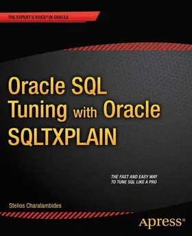 Charalambides |  Oracle SQL Tuning with Oracle SQLTXPLAIN | eBook | Sack Fachmedien