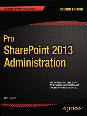 Garrett | Pro SharePoint 2013 Administration | E-Book | sack.de