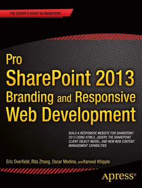 Medina / Khipple / Zhang | Pro SharePoint 2013 Branding and Responsive Web Development | E-Book | sack.de