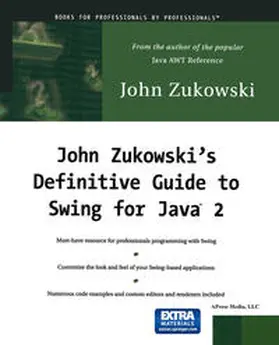 Zukowski |  John Zukowski’s Definitive Guide to Swing for Java 2 | eBook | Sack Fachmedien