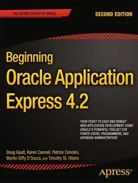 Gault / Cannell / St Hilaire |  Beginning Oracle Application Express 4.2 | Buch |  Sack Fachmedien
