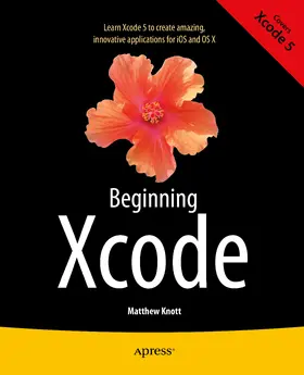 Knott / Bramhall | Beginning Xcode | E-Book | sack.de