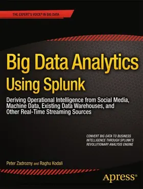 Zadrozny / Kodali | Big Data Analytics Using Splunk | E-Book | sack.de