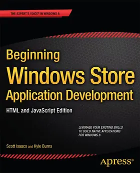 Isaacs / Burns |  Beginning Windows Store Application Development: HTML and JavaScript Edition | Buch |  Sack Fachmedien