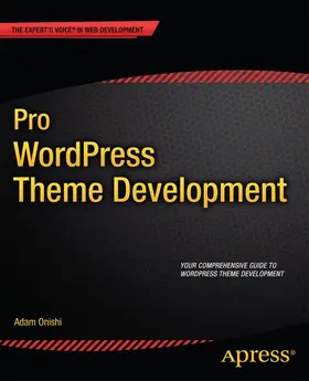 Onishi |  Pro Wordpress Theme Development | Buch |  Sack Fachmedien