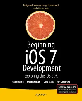Nutting / Mark / LaMarche |  Beginning iOS 7 Development | eBook | Sack Fachmedien