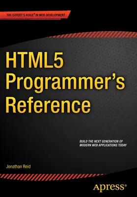 Reid |  HTML5 Programmer's Reference | eBook | Sack Fachmedien
