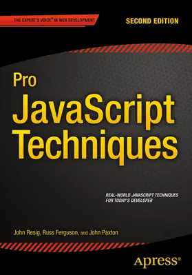 Paxton / Resig / Ferguson | Pro JavaScript Techniques | E-Book | sack.de