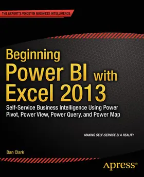Clark |  Beginning Power BI with Excel 2013 | eBook | Sack Fachmedien