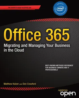 Katzer / Crawford |  Office 365: Migrating and Managing Your Business in the Cloud | Buch |  Sack Fachmedien