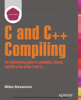Stevanovic | Advanced C and C++ Compiling | E-Book | www2.sack.de
