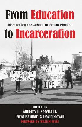 Nocella II / Parmar / Stovall |  From Education to Incarceration | Buch |  Sack Fachmedien