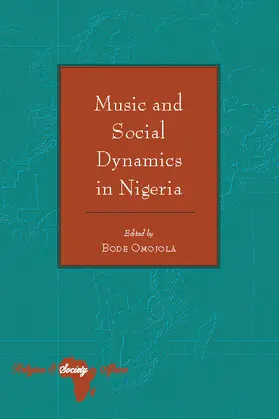 Omojola |  Music and Social Dynamics in Nigeria | eBook | Sack Fachmedien