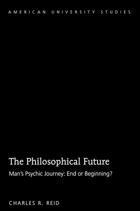 Reid |  The Philosophical Future | eBook | Sack Fachmedien