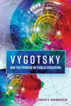 Vadeboncoeur |  Vygotsky and the Promise of Public Education | eBook | Sack Fachmedien