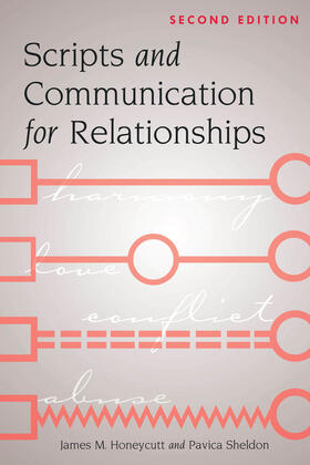 Honeycutt / Sheldon |  Scripts and Communication for Relationships | eBook | Sack Fachmedien