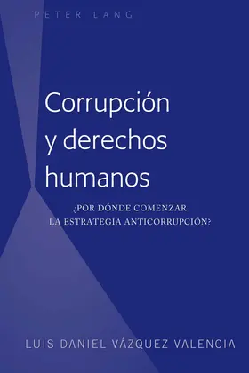 Vázquez Valencia |  Corrupción y derechos humanos | eBook | Sack Fachmedien