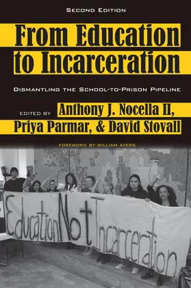 Stovall / Nocella II / Parmar |  From Education to Incarceration | eBook | Sack Fachmedien