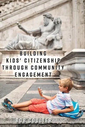 Coulter |  Building Kids' Citizenship Through Community Engagement | eBook | Sack Fachmedien