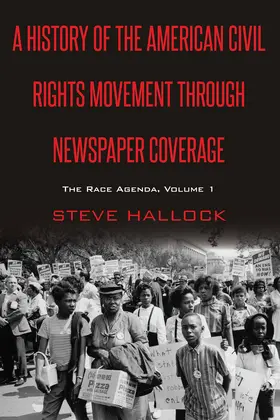 Hallock |  A History of the American Civil Rights Movement Through Newspaper Coverage | eBook | Sack Fachmedien