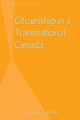 Fleras |  Citizenship in a Transnational Canada | eBook | Sack Fachmedien