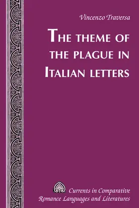 Traversa |  The Theme of the Plague in Italian Letters | eBook | Sack Fachmedien