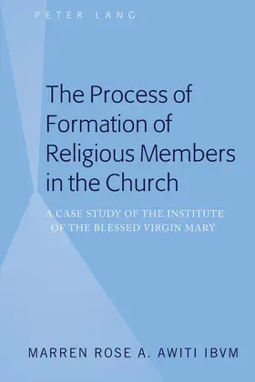 Awiti IBVM | The Process of Formation of Religious Members in the Church | E-Book | sack.de