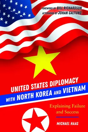 Haas |  United States Diplomacy with North Korea and Vietnam | eBook | Sack Fachmedien