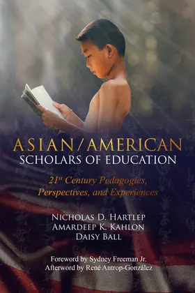 Hartlep / Kahlon / Ball |  Asian/American Scholars of Education | eBook | Sack Fachmedien