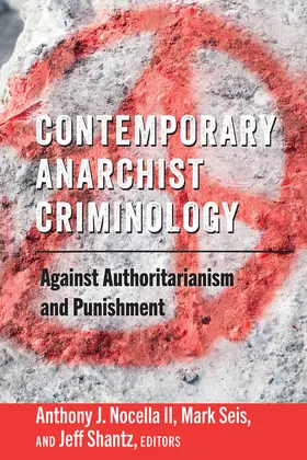 Seis / Nocella II / Shantz |  Contemporary Anarchist Criminology | eBook | Sack Fachmedien