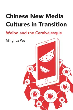 Wu |  Chinese New Media Cultures in Transition | eBook | Sack Fachmedien