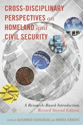 Jerkovic / Siedschlag | Cross-Disciplinary Perspectives on Homeland and Civil Security | Buch | 978-1-4331-9490-0 | sack.de
