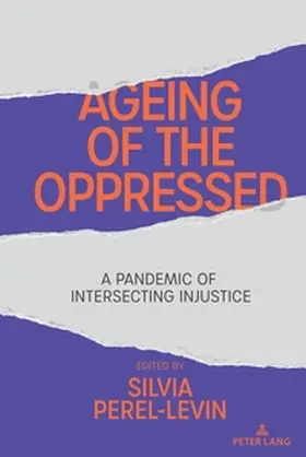 Perel-Levin |  Ageing of the Oppressed | Buch |  Sack Fachmedien