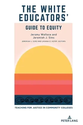 Wallace / Sims / Hotep |  The White Educators¿ Guide to Equity | Buch |  Sack Fachmedien