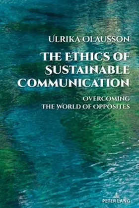 Olausson |  The Ethics of Sustainable Communication | Buch |  Sack Fachmedien