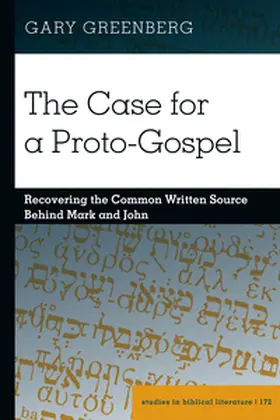 Greenberg |  The Case for a Proto-Gospel | Buch |  Sack Fachmedien