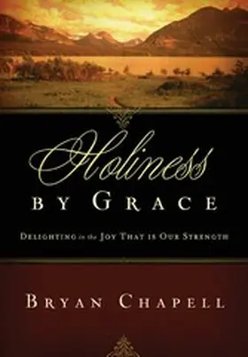 Chapell |  Holiness by Grace | eBook | Sack Fachmedien