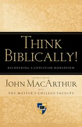 MacArthur |  Think Biblically! (Trade Paper) | eBook | Sack Fachmedien