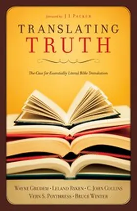 Collins / Grudem / Poythress |  Translating Truth (Foreword by J.I. Packer) | eBook | Sack Fachmedien