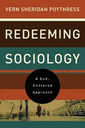 Poythress |  Redeeming Sociology | eBook | Sack Fachmedien