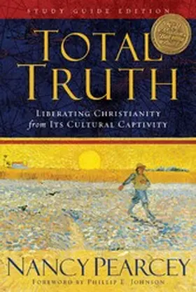 Pearcey |  Total Truth (Study Guide Edition - Trade Paperback) | eBook | Sack Fachmedien