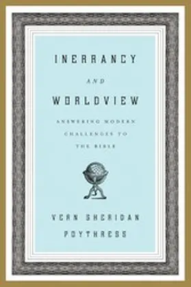Poythress |  Inerrancy and Worldview | eBook | Sack Fachmedien