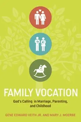 Veith Jr. / Moerbe |  Family Vocation | eBook | Sack Fachmedien