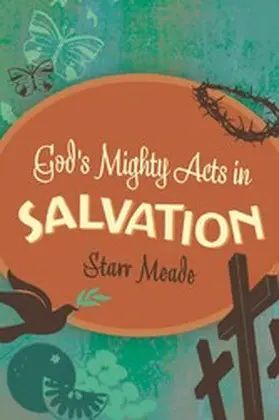 Meade |  God's Mighty Acts in Salvation | eBook | Sack Fachmedien