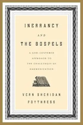 Poythress |  Inerrancy and the Gospels | eBook | Sack Fachmedien