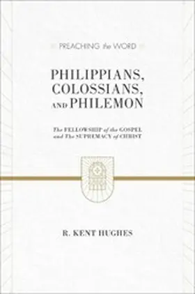 Hughes |  Philippians, Colossians, and Philemon (2 volumes in 1 / ESV Edition) | eBook | Sack Fachmedien
