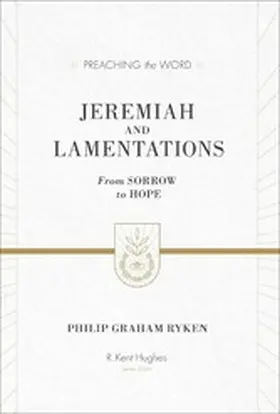 Ryken |  Jeremiah and Lamentations (ESV Edition) | eBook | Sack Fachmedien
