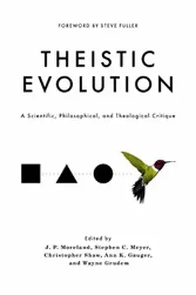 Moreland / Meyer / Shaw |  Theistic Evolution | eBook | Sack Fachmedien