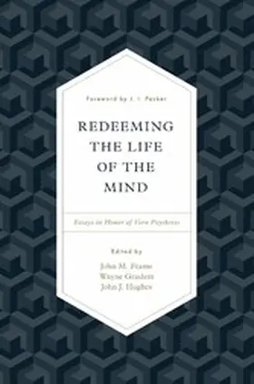 Frame / Grudem / Hughes |  Redeeming the Life of the Mind | eBook | Sack Fachmedien