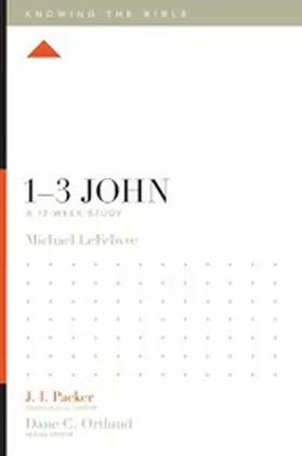 LeFebvre / Ortlund |  1-3 John | eBook | Sack Fachmedien